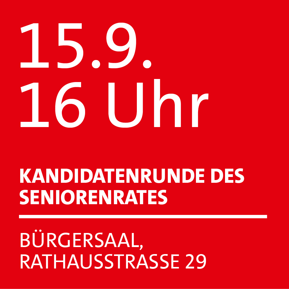 Kandidatenrunde des Seniorenrates am 15.09. 16 Uhr im Bürgersaal, Rathausstraße 29